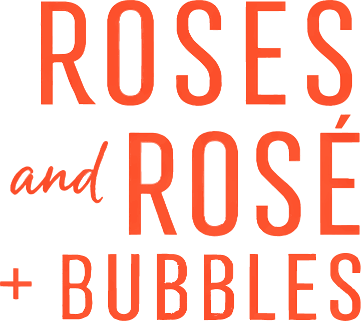 Roses, Rosé + Bubbles